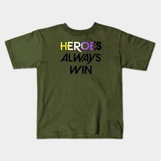 Heroes Always Win - Non Binary (black) Kids T-Shirt